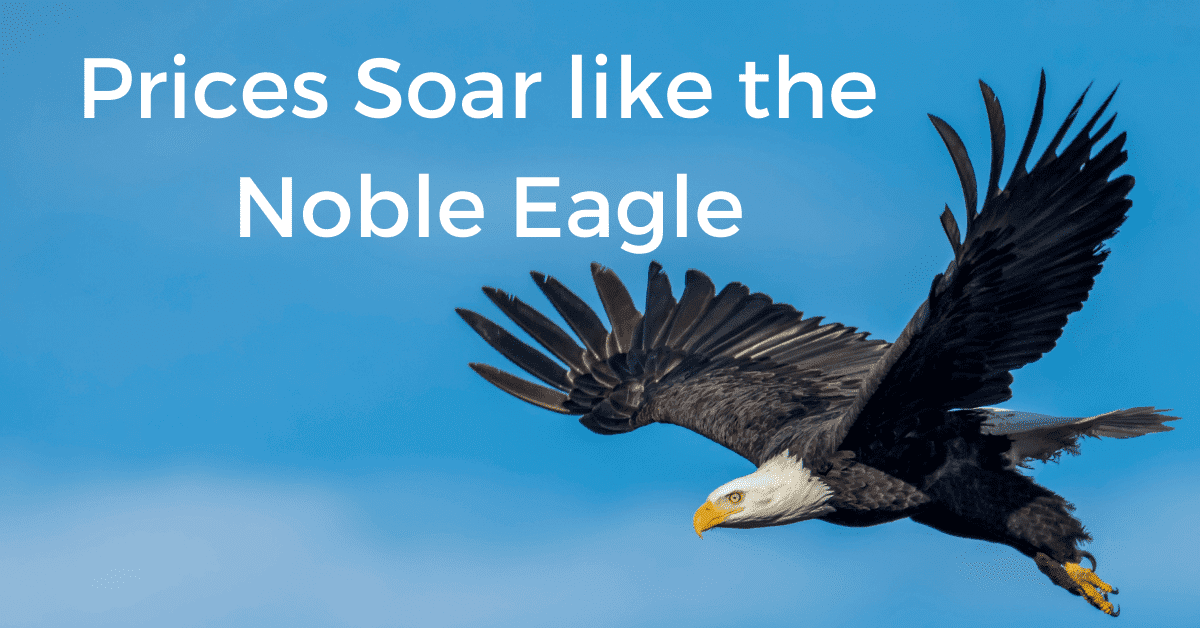 Prices Soar Like the Noble Eagle